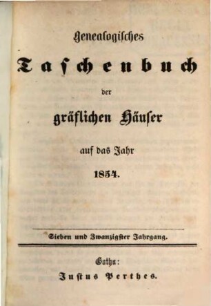 Genealogisches Taschenbuch der gräflichen Häuser. 27. 1854