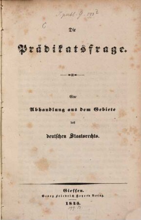 Die Prädikatsfrage : e. Abh. aus d. Gebiete d. dt. Staatsrechts