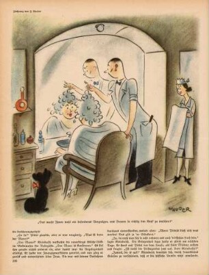 "Das macht Ihnen wohl ein besonderes Vergnügen, uns Frauen so richtig den Kopf zu waschen?"