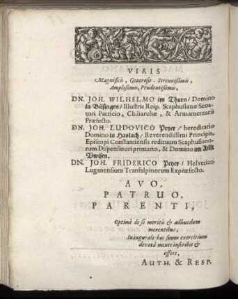 Viris Magnificis, Generosis [...] Dn. Joh. Wilhelmo im Thurn [...] Dn. Joh Ludovico Peyer [...] Dn. Joh Friderico Peyer [...]