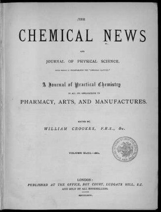 Volume 43, 1881 (January - June): Chemical news and Journal of physical science