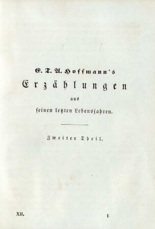 E.T.A. Hoffmann's Erzählungen aus seinen letzten Lebensjahren. Zweiter Theil