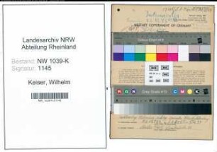 Entnazifizierung Wilhelm Keiser , geb. 19.05.1910 (Angestellter)