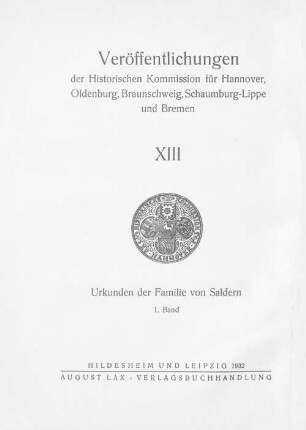 Urkunden der Familie von Saldern : Bearbeitet von Otto Grotefend, 1. 1102 - 1366
