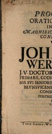 Programma orationi solenni, in obitum Magnifici amplissimi et consultissimi viri, Johannis Werlhofii, habendae