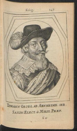 Iohann Georg, Ab Arnheimb. Ser. Saxon. Elect. G Milit Praef.