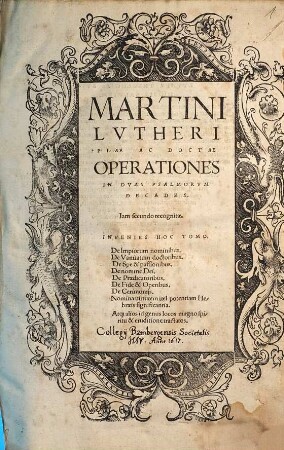 Martini Lvtheri Piae Ac Doctae Operationes In Dvas Psalmorvm Decades