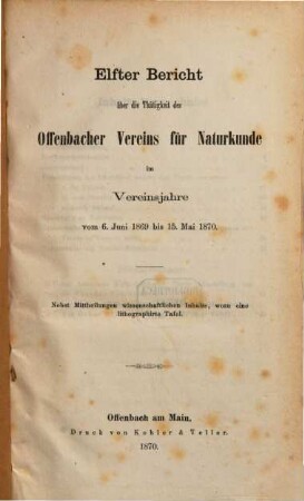 Bericht über die Tätigkeit des Offenbacher Vereins für Naturkunde. 11. 1869/70 (1870)