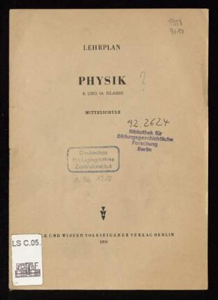 Lehrplan Physik : 9. und 10. Klassen ; Mittelschule
