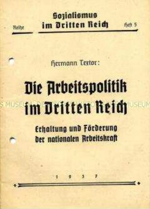 Heft aus der Reihe "Sozialismus im Dritten Reich" zur Arbeitspolitik