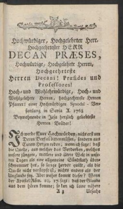 Hochwürdiger, Hochgelehrter Herr .... Decan Praeses, Hochwürdige ... Herren Decani! Praesides und Professores ...