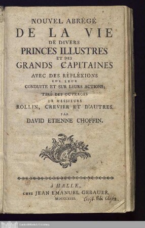 Nouvel Abrégé De La Vie De Divers Princes Illustres Et Des Grands Capitaines : Avec Des Réfléxions Sur Leur Conduite Et Sur Leurs Actions$dTiré Des Ouvrages de Messieurs Rollin, Crevier Et D'Autres