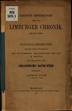 Kritische Erörterungen über die Limburger Chronik : Erster Theil ; Inaugural-Dissertation