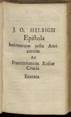 J. O. Helbigii Epistola Intimorum iussu Amicorum