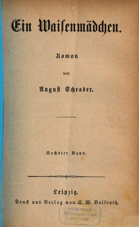 Ein Waisenmädchen : Roman von August Schrader, 6