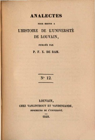 Analectes pour servir à l'histoire de l'Université de Louvain, 12