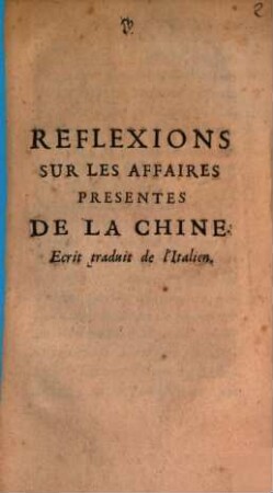 Réflexions sur les affaires presentes de la Chine