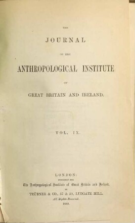 The journal of the Royal Anthropological Institute : JRAI ; incorporating MAN. 9. 1880