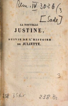 La Nouvelle Justine ou les malheurs de la vertu : suivie de l'histoire de Julietta, sa soeur ; Ouvrage orné d'un frontispice et de 100 sujets gravés avec soin. 3. - 356 S. : 10 Ill.
