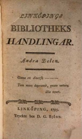 Linköpings Bibliotheks Handlingar, 2. (1795). - 476 S. + Register