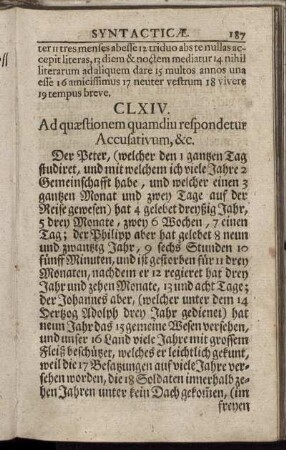CLXIV. Ad quæstionem quamdiu respondetur Accusativum, &c. - CLXXXIX. Impersonalia Activa regunt Dativum, &c.