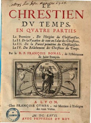 Le Chrestien du temps : en quatre parties, 1