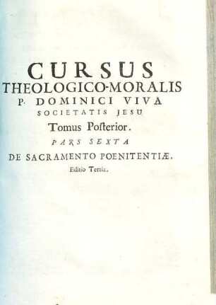 Cursus theologico-moralis. 2,2=6, De Sacramento Poenitentiae