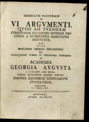 Dissertatio Inauguralis De VI Argumenti, Quod Ad Tuendam Christianae Religionis Divinam Originem A Constantia Martyrum Desumitur