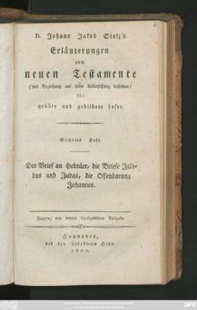 H. 6: Der Brief an Hebräer, die Briefe Jakobus und Judas, die Offenbarung Johannes