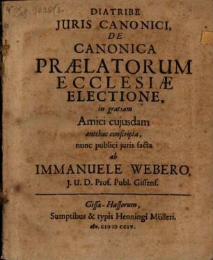 Diatribe iuris canonici, de canonica praelatorum ecclesiae electione
