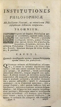 Institutiones Philosophicae : Ad Faciliorem Veterum, ac Recentiorum Philosophorum Lectionem Comparatae, 1. Complectens Logicam, & Metaphysicam
