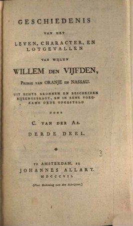 Geschiedenis van het leven, character, en lotgevallen van wijlen Willem den Vijfden prinse van Oranje en Nassau, 3. 536 S.