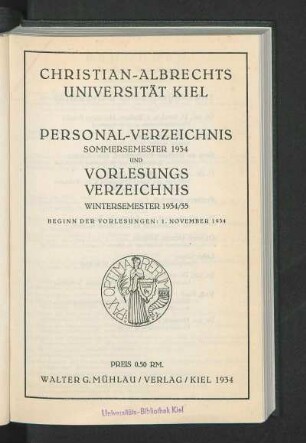 SS 1934/WS 1934/35: Personal-Verzeichnis Sommersemester 1934 und Vorlesungsverzeichnis Wintersemester 1934/35 : Beginn Der Vorlesungen: 1. November 1934