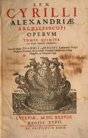 S.P.N. Cyrilli Alexandriae Archiepiscopi Opera : In VI. Tomos Tributa. 5,1