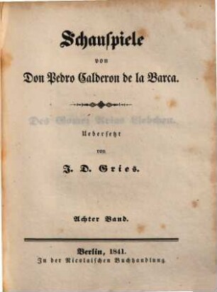 Schauspiele, 8. Des Gomez Arias Liebchen. Der Arzt seiner Ehre