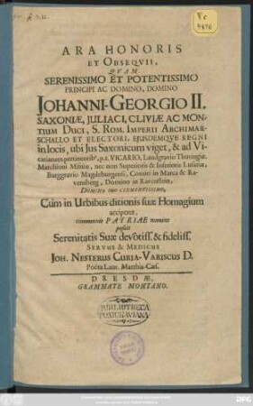 Ara Honoris Et Obsequii, Quam ... Johanni- Georgio II. Saxoniae ... Duci ... Electori ... Cum in Urbibus ditionis suae Homagium acciperet ... posuit