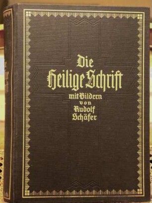 Bibel: „Die Bibel oder die ganze Heilige Schrift des Alten und Neuen Testaments“