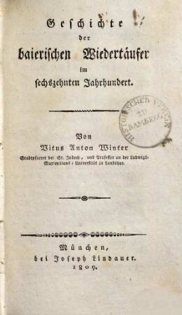 Geschichte der baierischen Wiedertäufer im sechszehnten Jahrhundert