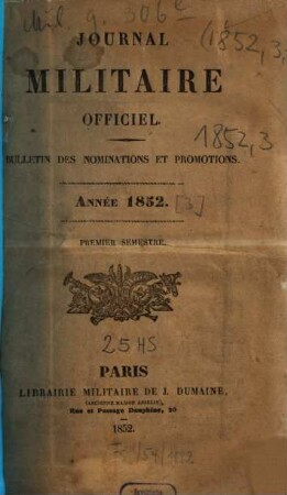 Journal militaire officiel. Bulletin des nominations et promotions, 1852,[3], Sem. 1