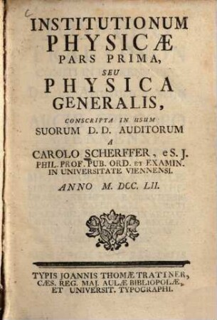 Institutionum physicae, 1. Pars:. Physica generalis