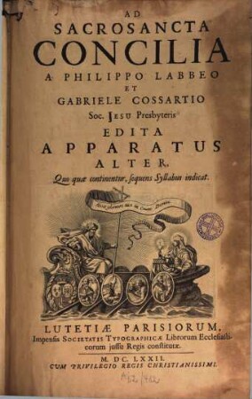 Sacrosancta Concilia Ad Regiam Editionem Exacta : Quæ Nunc Quarta Parte Prodit Auctior. Apparatus Alter