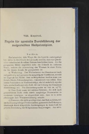 VIII. Kapitel. Regeln für specielle Durchführung der aufgestellten Heilprinzipien.