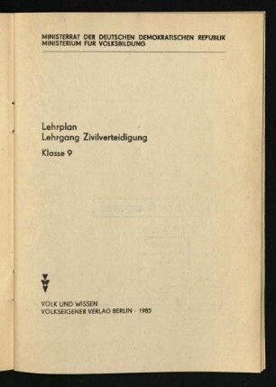 Lehrplan Lehrgang Zivilverteidigung : Klasse 9