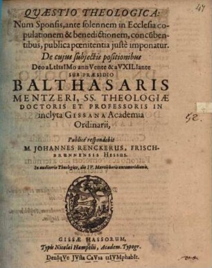 Quaestio Theologica: Num Sponsis, ante solennem in Ecclesia copulationem & benedictionem, concu[m]bentibus, publica poenitentia iuste imponatur