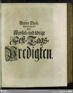 Dritter Theil, Welcher in sich hält Die Apostel- und übrige Fest-Tags-Predigten