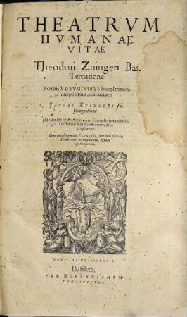 Theatrum Humanae Vitae Theodori Zvingeri Bas.