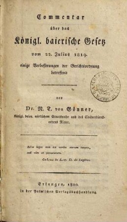 Commentar über das königl. baierische Gesetz vom 22. Julius 1819 einige Verbesserungen der Gerichtsordnung betreffend