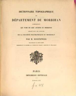 Dictionnaire topographique du département du Morbihan : comprenant les noms de lieu anciens et modernes ; rédigé sous les auspices de la Société Polymatique du Morbihan