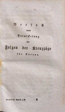 Versuch einer Entwickelung der Folgen der Kreuzzüge für Europa : eine vom Nationalinstitut von Frankreich gekrönte Preisschrift