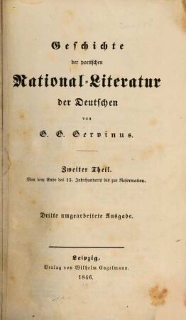 Geschichte der poetischen National-Literatur der Deutschen. 2, Von dem Ende des 13. Jahrhunderts bis zur Reformation